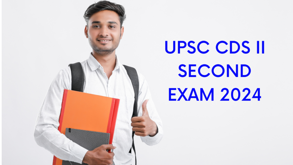 UPSC CDS II Second Exam 2024: Apply Online for 459 Posts