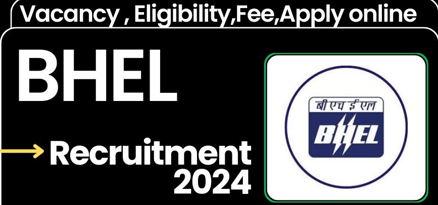 BHEL Recruitment 2024