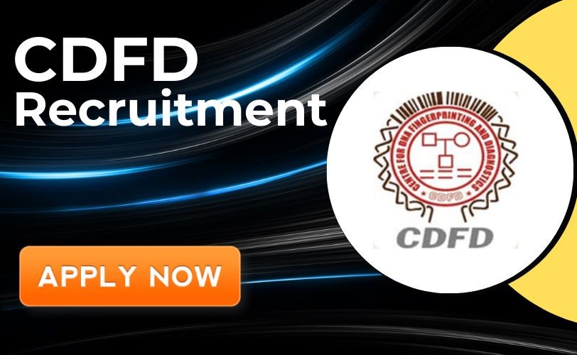 CDFD Recruitment 2024